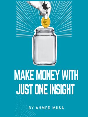 cover image of Make Money With Just One Insight